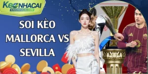 soi kèo Mallorca vs Sevilla